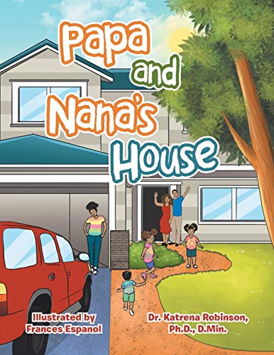 Papa and Nana's House [Paperback]