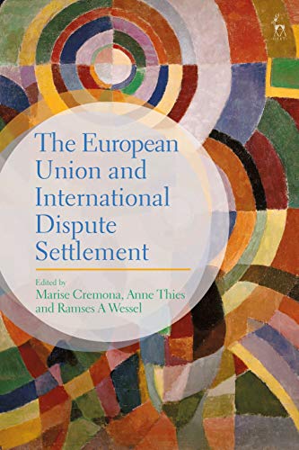 The European Union and International Dispute Settlement [Paperback]