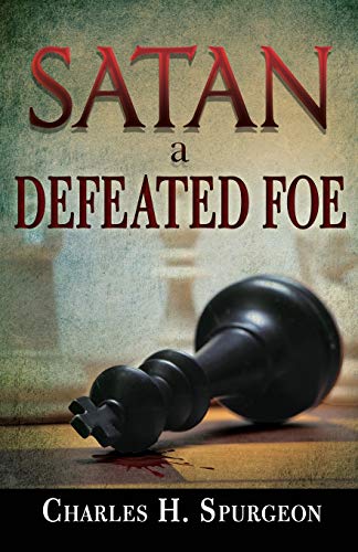 Satan, a Defeated Foe [Paperback]