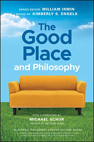 The Good Place and Philosophy Everything is Forking Fine [Paperback]
