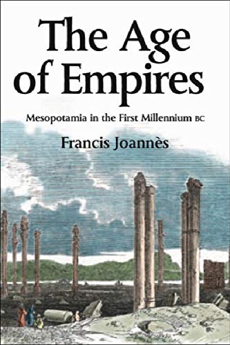 The Age of Empires Mesopotamia in the first millennium BC [Paperback]