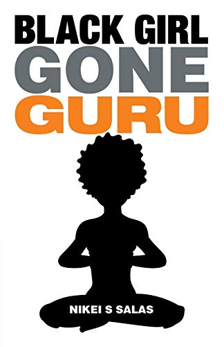 Black Girl Gone Guru [Paperback]