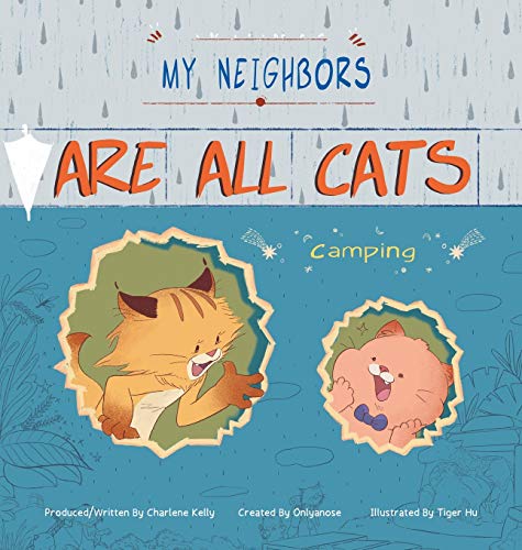 My Neighbors Are All Cats  Camping [Hardcover]