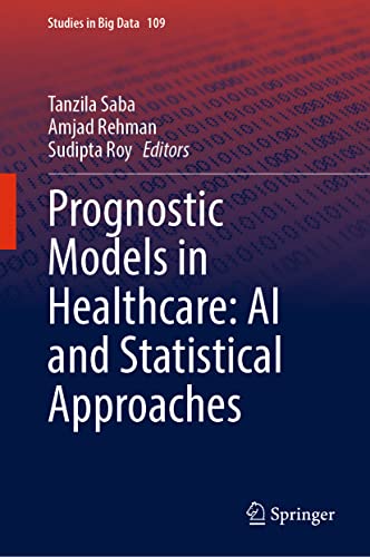 Prognostic Models in Healthcare AI and Statistical Approaches [Hardcover]
