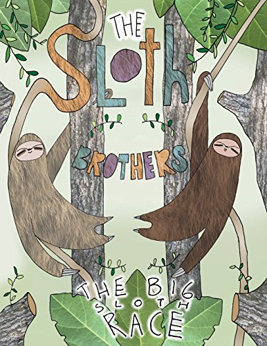 Sloth Brothers  The Big Sloth Race [Paperback]