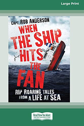 When The Ship Hits The Fan (16pt Large Print Edition) [Paperback]