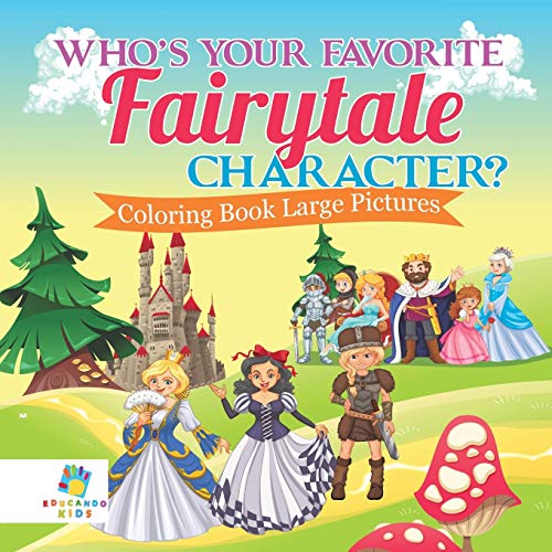 Who's Your Favorite Fairytale Character Coloring Book Large Pictures [Paperback]