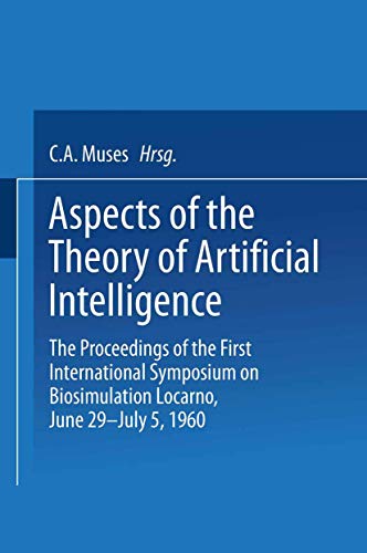 Aspects of the Theory of Artificial Intelligence The Proceedings of the First I [Paperback]