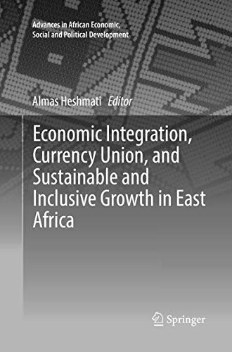 Economic Integration, Currency Union, and Sustainable and Inclusive Growth in Ea [Paperback]