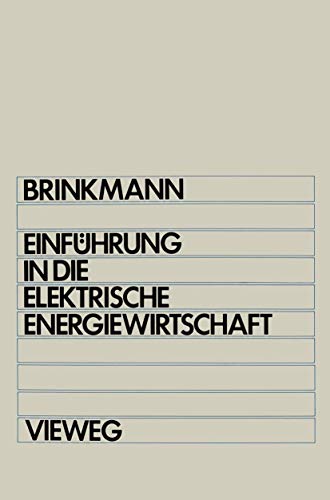 Einfhrung in die elektrische Energiewirtschaft Studienbuch fr Elektrotechnike [Paperback]