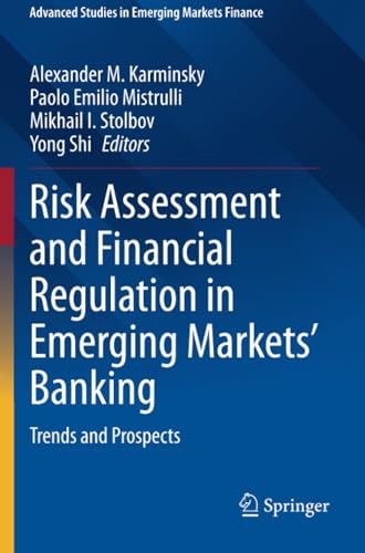 Risk Assessment and Financial Regulation in Emerging Markets' Banking Trends an [Paperback]