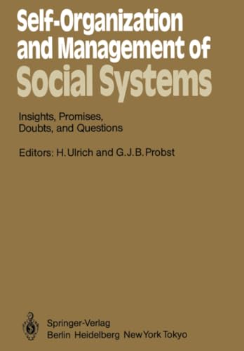 Self-Organization and Management of Social Systems Insights, Promises, Doubts,  [Paperback]