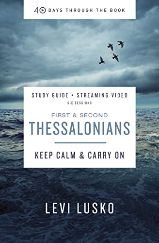 1 and   2 Thessalonians Bible Study Guide plus Streaming Video Keep Calm and Ca [Paperback]