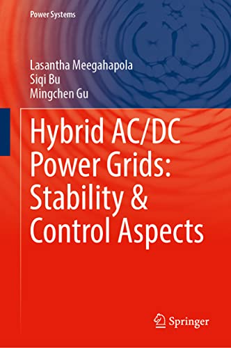 Hybrid AC/DC Power Grids Stability and Control Aspects [Hardcover]