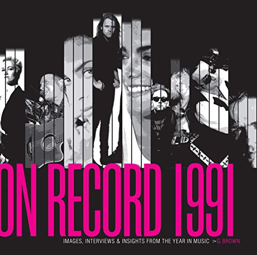 On Record - Vol. 3 1991 Images, Interviews & Insights From the Year in Mus [Paperback]