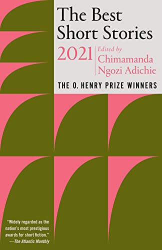 The Best Short Stories 2021 The O. Henry Prize Winners [Paperback]