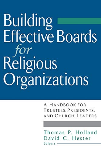 Building Effective Boards for Religious Organizations A Handbook for Trustees,  [Paperback]