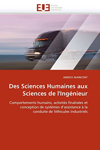 Des Sciences Humaines Aux Sciences De L'ingnieur Comportements Humains, Activi [Paperback]