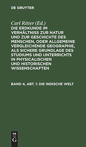 Erdkunde Von Asien / Ritter, Carl  Aus die Erdkunde Im Verhltnis Zur Natur un [Hardcover]