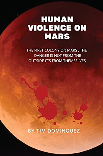 Human Violence On Mars