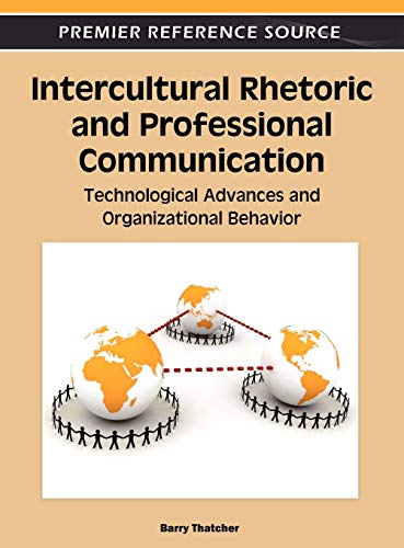 Intercultural Rhetoric and Professional Communication Technological Advances an [Hardcover]