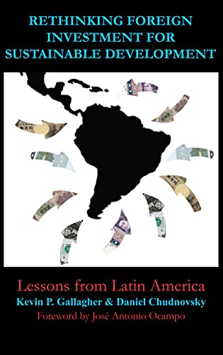 Rethinking Foreign Investment for Sustainable Development Lessons from Latin Am [Paperback]