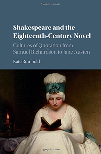 Shakespeare and the Eighteenth-Century Novel Cultures of Quotation from Samuel  [Hardcover]