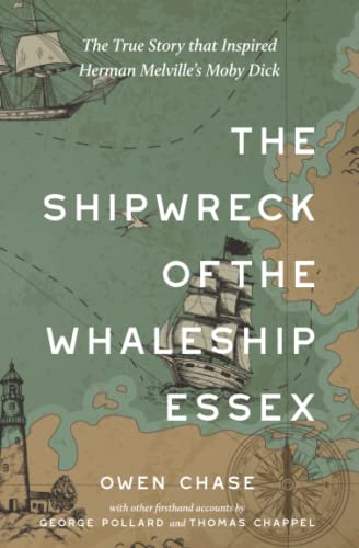Shipwreck Of The Whaleship Essex (Warbler Classics Annotated Edition)