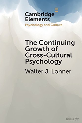 The Continuing Growth of Cross-Cultural Psychology A First-Person Annotated Chr [Paperback]