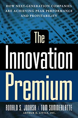The Innovation Premium How Next Generation Companies Are Achieving Peak Perform [Paperback]