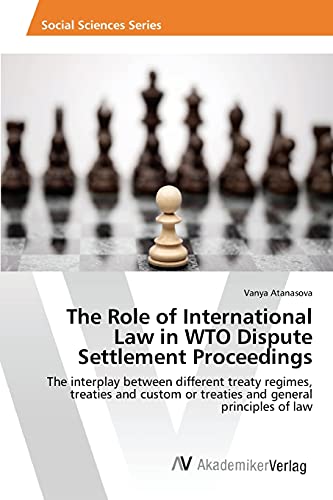 The Role Of International Law In Wto Dispute Settlement Proceedings The Interpl [Paperback]