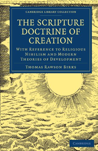 The Scripture Doctrine of Creation With Reference to Religious Nihilism and Mod [Paperback]