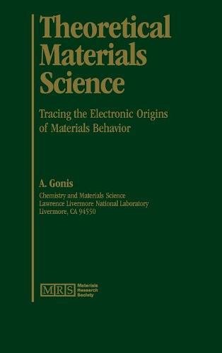 Theoretical Materials Science Tracing the Electronic Origins of Materials Behav [Hardcover]