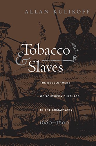 Tobacco And Slaves The Development Of Southern Cultures In The Chesapeake, 1680 [Paperback]