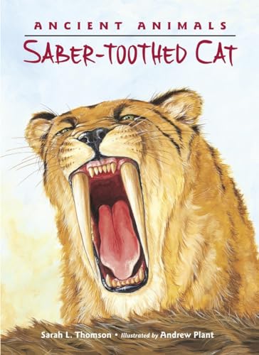 Ancient Animals Saber-toothed Cat [Hardcover]