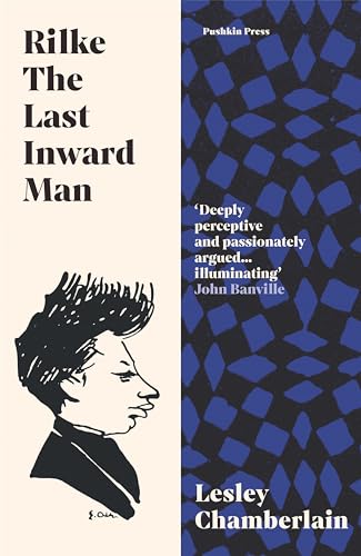Rilke The Last Inward Man [Paperback]