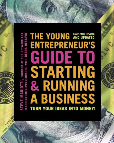 The Young Entrepreneur's Guide to Starting and Running a Business Turn Your Ide [Paperback]