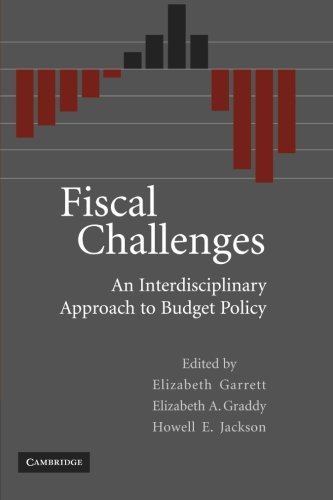Fiscal Challenges An Interdisciplinary Approach to Budget Policy [Paperback]