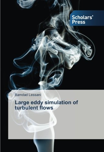 Large Eddy Simulation Of Turbulent Flows [Paperback]