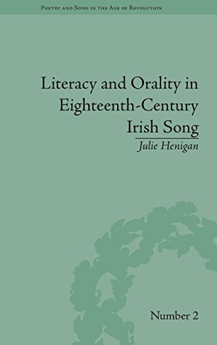 Literacy and Orality in Eighteenth-Century Irish Song [Hardcover]