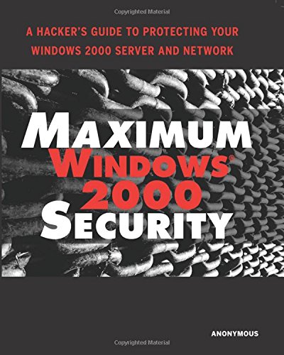 Maximum Windows 2000 Security [Paperback]