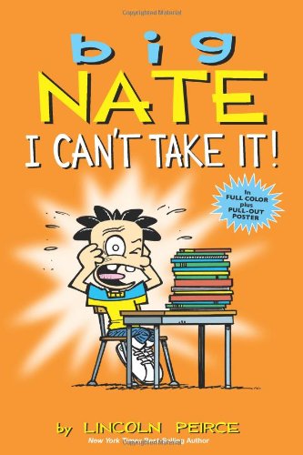 Big Nate I Can&39t Take It [Paperback]