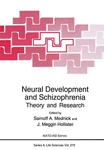 Neural Development and Schizophrenia Theory and Research [Paperback]