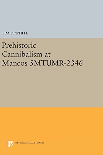 Prehistoric Cannibalism at Mancos 5MTUMR-2346 [Hardcover]