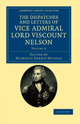 The Dispatches and Letters of Vice Admiral Lord Viscount Nelson [Paperback]