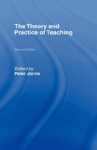 The Theory and Practice of Teaching [Hardcover]