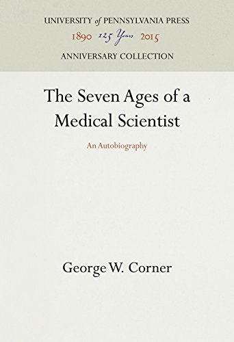 Seven Ages of a Medical Scientist  An Autobiography [Hardcover]