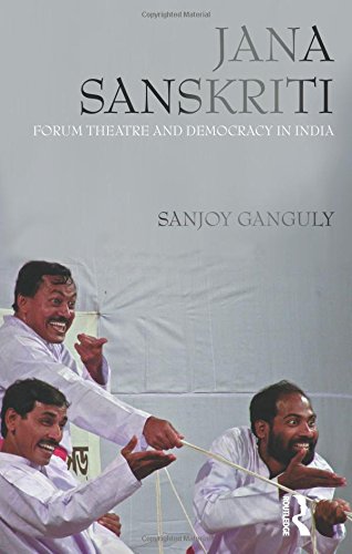 Jana Sanskriti Forum Theatre and Democracy in India [Paperback]