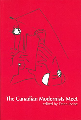 The Canadian Modernists Meet [Paperback]