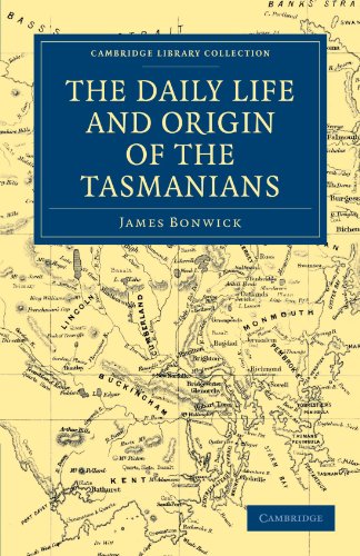 The Daily Life and Origin of the Tasmanians [Paperback]